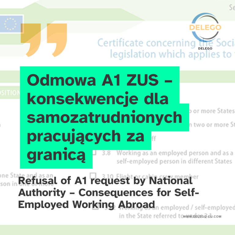 Odmowa A1 ZUS – konsekwencje dla samozatrudnionych pracujących za granica