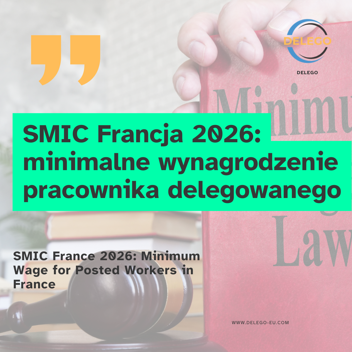 Nouveau taux SMIC en France à partir du 1 er juin 2026. Découvrez pourquoi le salaire minimum à lui seul peut ne pas suffire lors du détachement de travailleurs et à quoi faire attention.